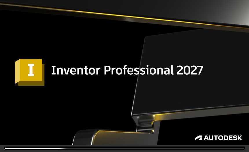 Inventor Professional(三维可视化实体模拟软件) 2027.0.0 中文激活版 第2张